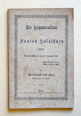 <p><span>Die Regeneration im Kanton Solothurn 1830 , Als «Regenerationszeit» gilt die Zeit zwischen 1830 und 1848 , Buch guter Zustand</span></p>